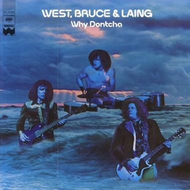 West, Bruce and Laing -  Why Dontcha